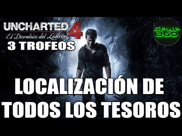 Uncharted 4 | Localización de los tesoros (Trofeo: Cazatesoros experto +2)