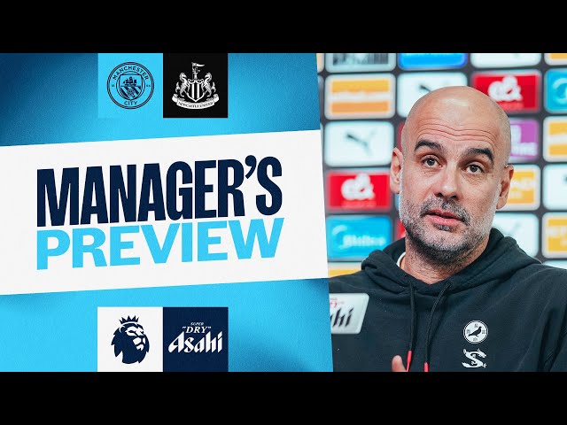 WATCH LIVE! Pep Guardiola | Managers Preview: Man City v Newcastle | Premier League