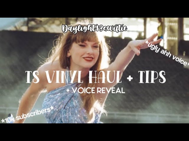 Vinyl Haul + Vinyl Tips (voice reveal for 10K subscribers) | DaylightSwiftie