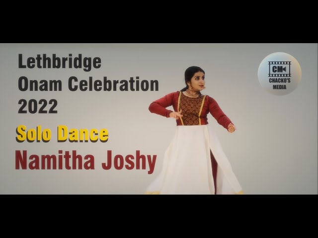 Solo Dance Namitha Joshy - Onam Celebration Lethbridge 2022 | Chacko's media | By Jose P Chacko.