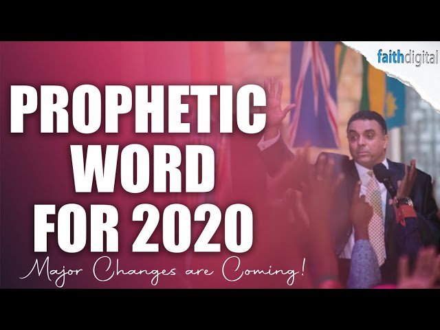 Prophetic Word for 2020 | Major Changes Are Coming !