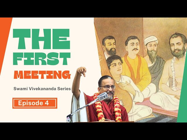 The First Meeting | Episode 4 | Swami Vivekananda Series | His Voice #115 | Sri Guruji Series