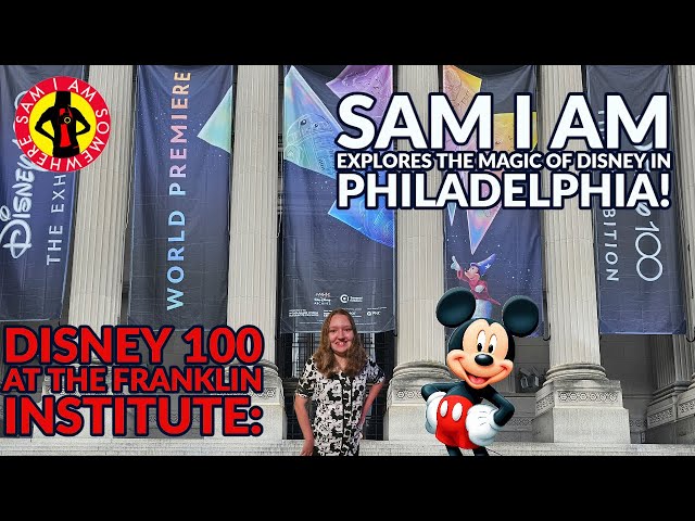 Going Somewhere: Disney 100 at The Franklin Institute