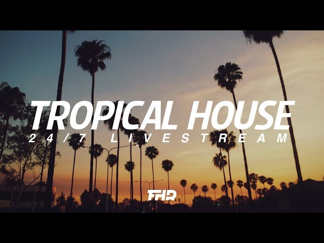 Tropical House Radio | 24/7 Livestream