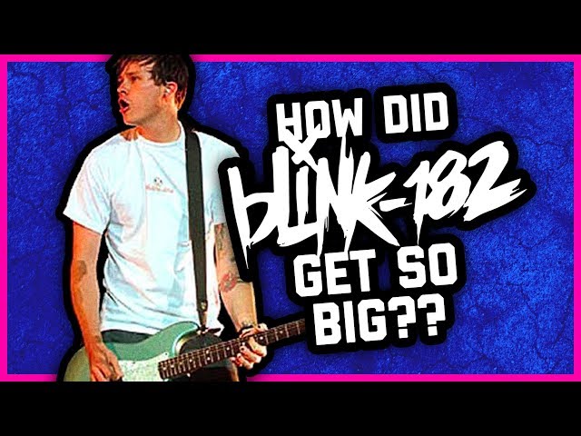 BLINK-182: How did they get so big?