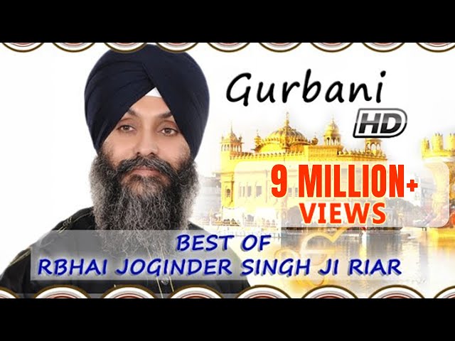 Non Stop Best Shabad Gurbani by Bhai Joginder Singh Ji Riar- Gurbani Kirtan