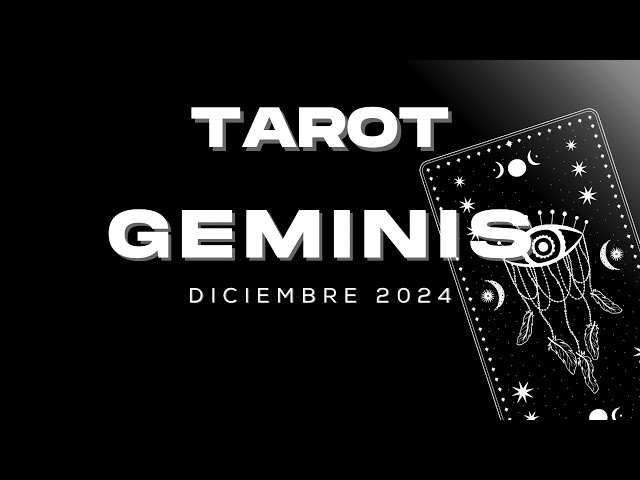 ♊️Geminis Diciembre 2024 ♊️ULTIMO MES DEL AÑO