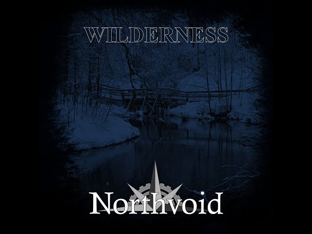 Northvoid - Wilderness (Official Lyric Video)