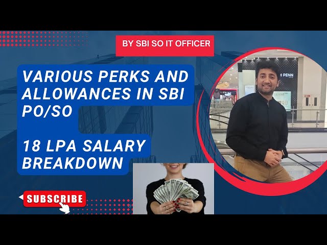 “18 LPA Salary Breakdown in SBI | Perks, Allowances & Benefits Explained!”