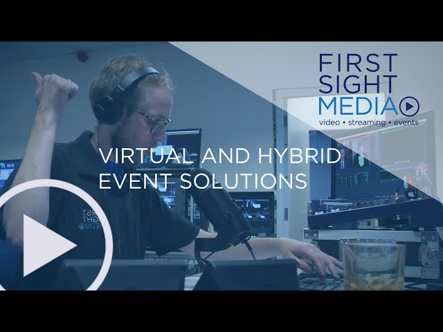 First Sight Media – Virtual and Hybrid Events