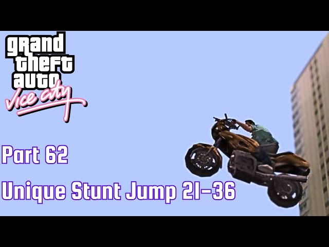 Grand Theft Auto Vice City PC 100% Walkthrough Part 62 | Unique Stunt Jump 21-36