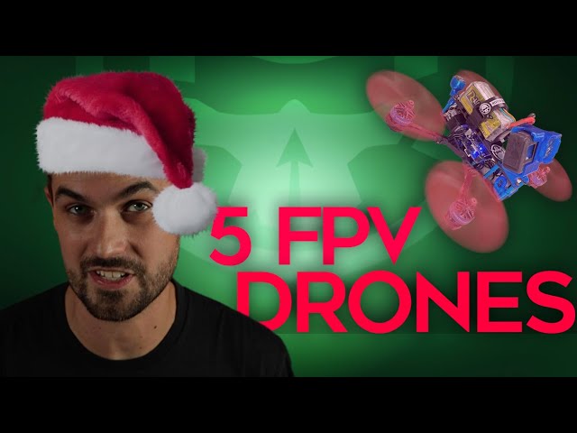 The 5 Types of FPV Drones