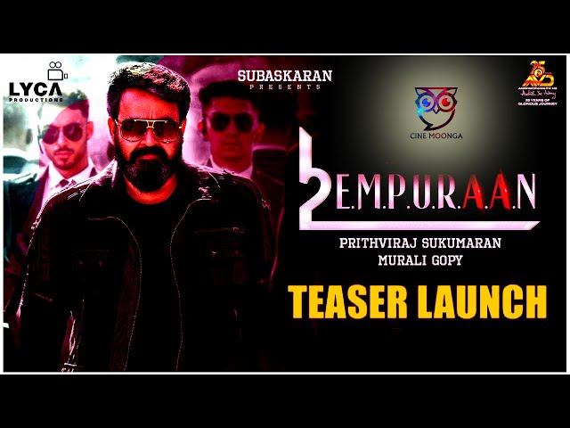 Empuraan Teaser Launch Event | Mohanlal | Prithviraj | L2E Malayalam Movie | Ashirvad Cinemas