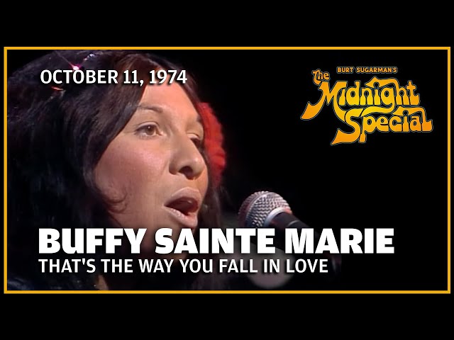 That's the Way You Fall in Love - Buffy Sainte Marie | The Midnight Special