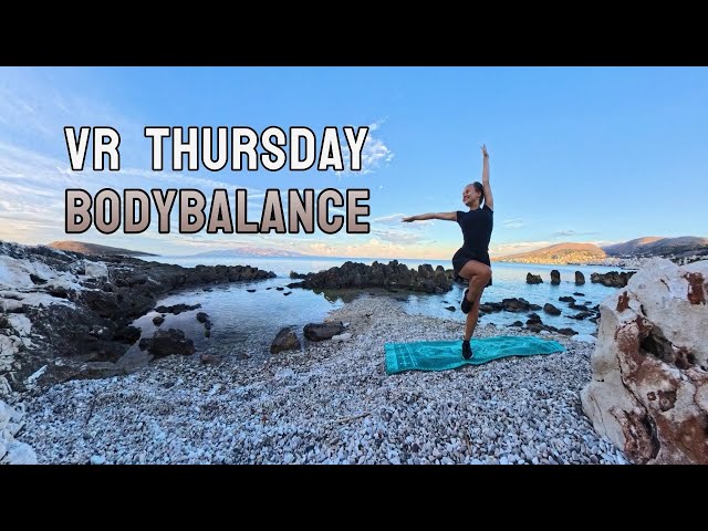 VR THURSDAY BodyBalance OCTOBER |Morning Exercises| Beginner-Friendly, 360Panoramic |MORNING PERSON|