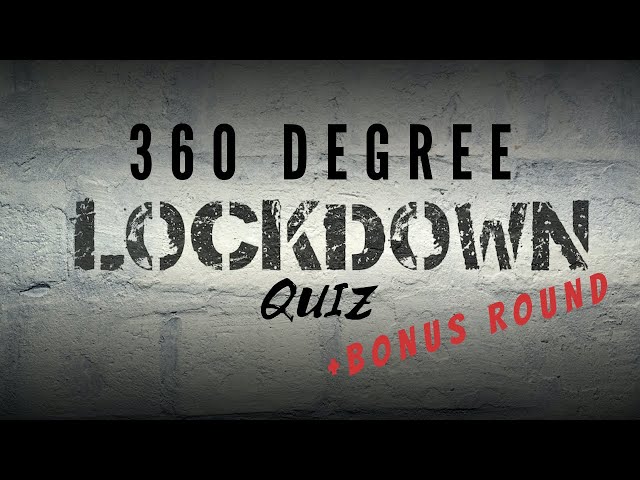 360 Lockdown Quiz