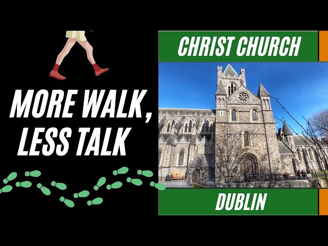 Christ Church Cathedral- Dublin, Ireland Walking Tour - Treadmill Walking