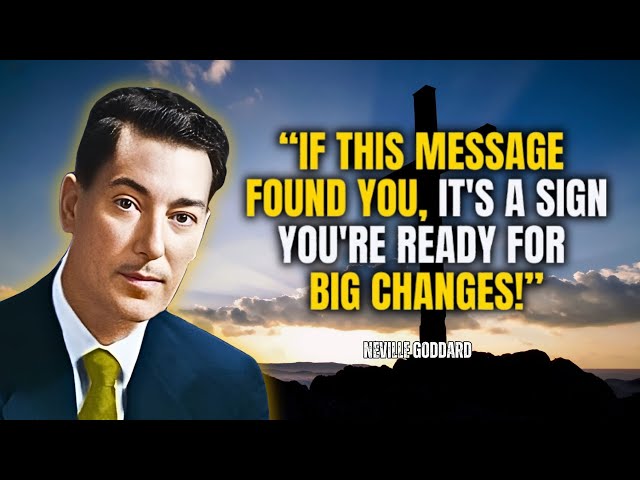 Sign To Prepare For Big Changes - Neville Goddard Motivation