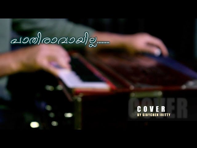 Pathiravayilla | Cover Song | Sibychen iritty