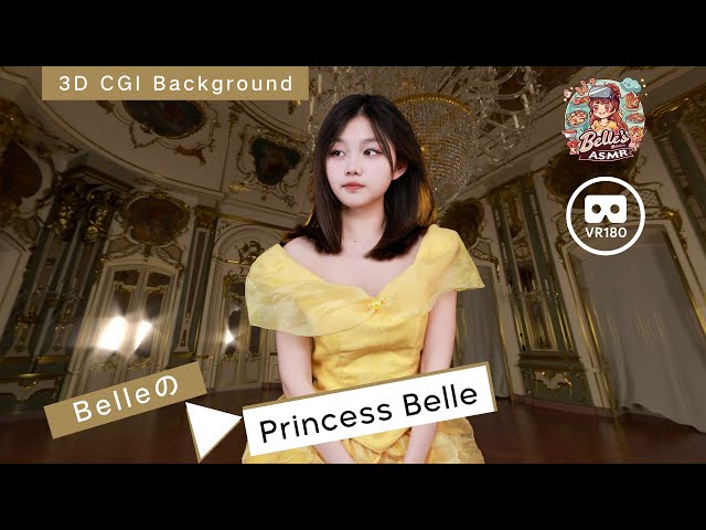 【VR180 AR CGI Backround】Belle‘s Cosplay #02 Princess Belle in Beauty and Beast ｜ 美女与野兽中的贝尔公主