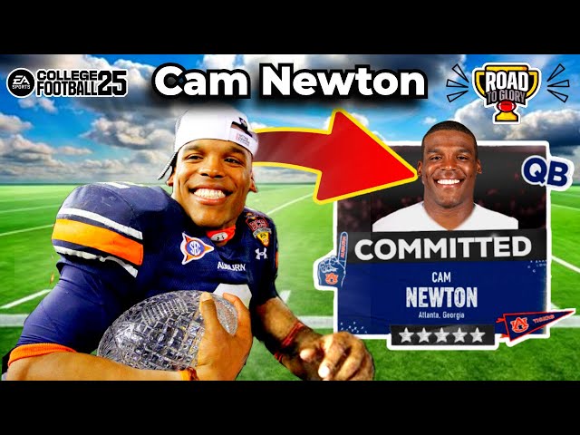 I Put CAM NEWTON in College Football 25! (Road to Glory)