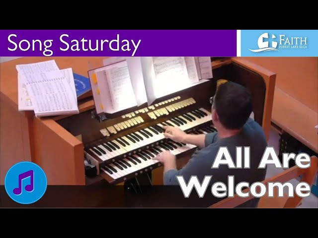 Song Saturday: All Are Welcome