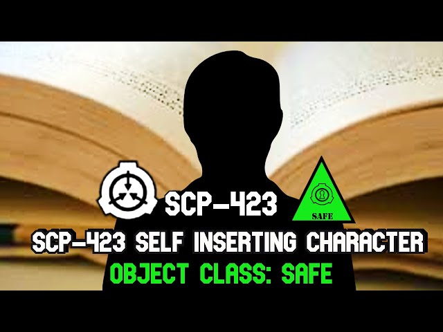 SCP-423 Self inserting Character - Fred: The Living Fanfiction Who Inserts Himself Into Stories!