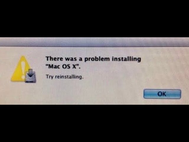 THERE WAS A PROBLEM INSTALLING MAC OS X TRY REINSTALLING HOW TO FIX