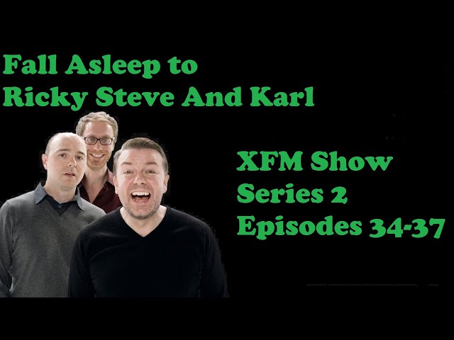 🟢Fall Asleep to Ricky Gervais Steven Merchant And Karl Pilkington XFM Show   Series 2 Episodes 34-37