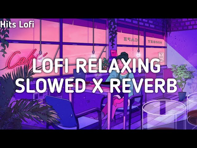 Relaxing Song || Hindi Lofi Song || Love Song #lofimusic