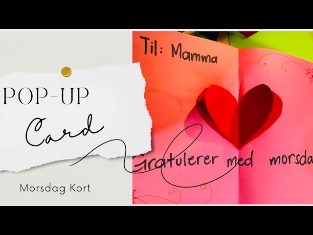 POP-UP Morsdag Kort!  DIY pop up mothers day card.