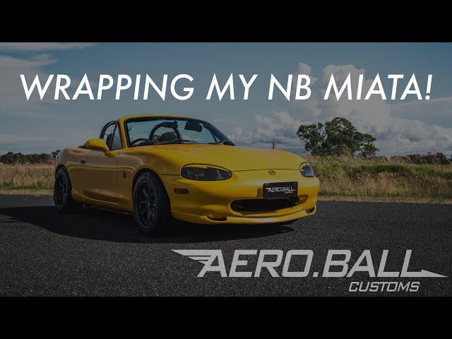 Wrapping my NB Miata!!!