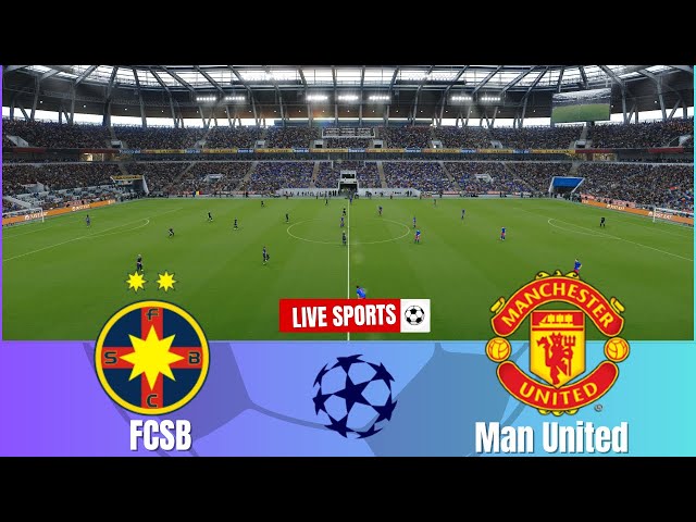 Fotbal Club FCSB vs Manchester United | UEFA Champions League 2024/25 | Match Highlights