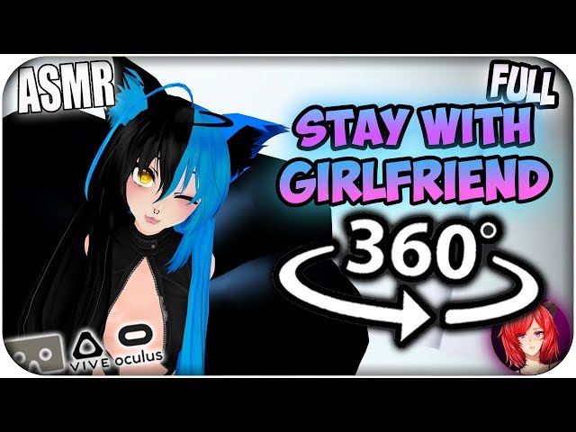 Stay With Girlfriend Full Experience~ [ASMR] 360: Youtuber Elitty 360 VR