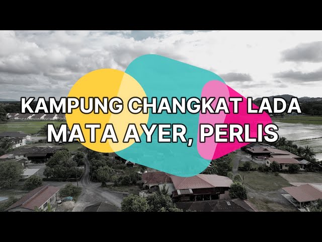 Kampung Changkat Lada, Mata Ayer, Perlis | DJI Air 2S