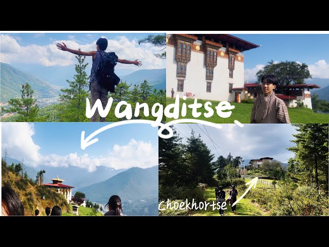 Trek to Wangditse! | Choekhortse | Hiking Vlog