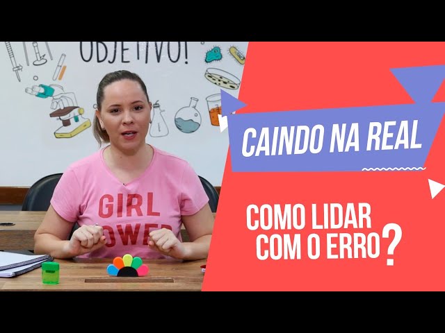 Caindo na Real | Como lidar com o erro?