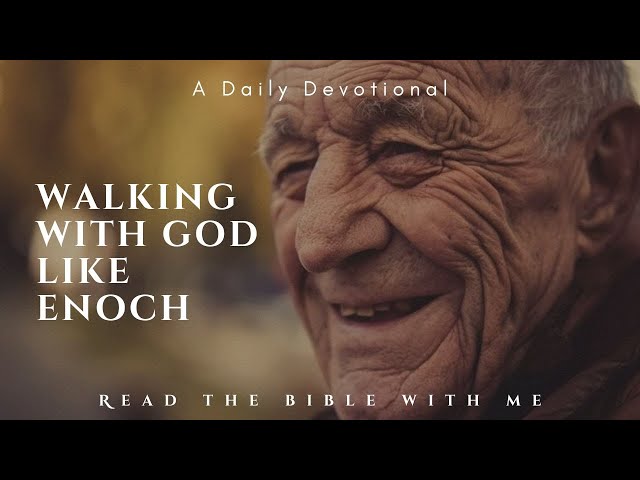 Morning Devotion | Walking with God like Enoch