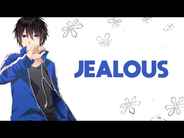 Nightcore - Jealous (Lyrics)