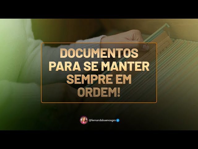 Principais documentos da contabilidade do agronegócio para se manter sempre em ordem!