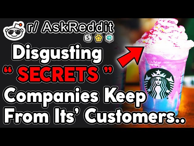 *Disgusting* SECRETS Companies Keep From Its' Customers.. (r/AskReddit | Top Posts | Reddit Stories)