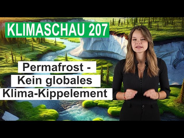 Permafrost - Kein globales Klima-Kippelement - Klimaschau 207