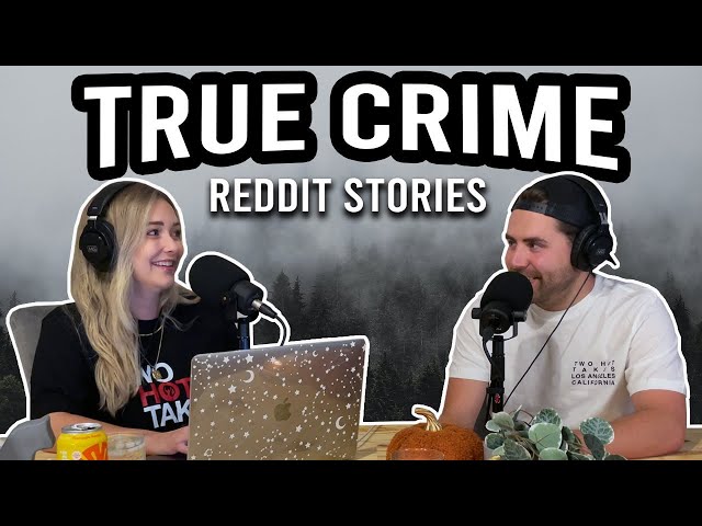 True Crime.. Or Could've Been -- Reddit Stories -- FULL EPISODE2025