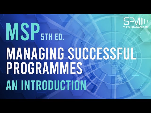 MSP - Managing Successful Programmes 5th ed. - An Introduction