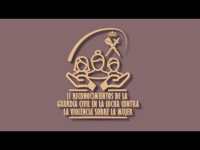 II Reconocimientos de la Guardia Civil en la lucha contra la violencia sobre la mujer