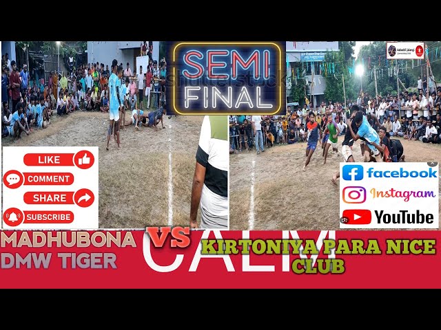 SEMI FINAL MATCH KIRTONIYA PARA NICE CLUB🆚 MADHUBONA DMW TIGER KABADDI MATCH