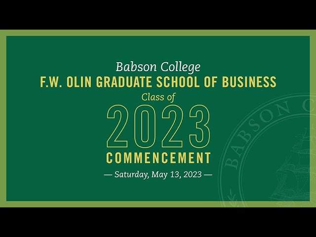 Babson College 2023 Graduate Commencement Ceremony