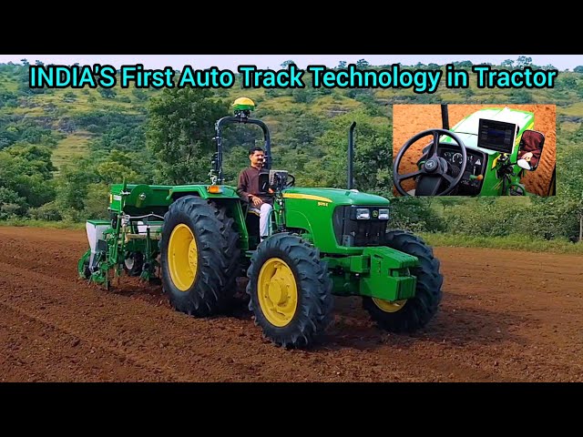 John Deere introduce India's first Auto Track Technology in Tractor | Automatic Tractor | Part - 01