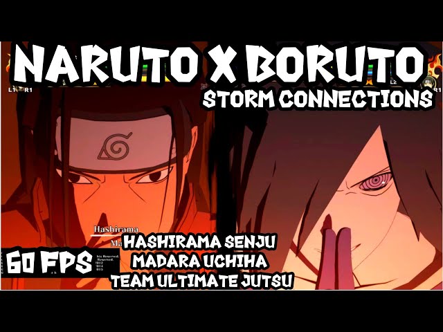 Madara Uchiha: Hashirama Senju: Team Ulrimate Jutsu (PS5 60FPS) Naruto Storm Connections