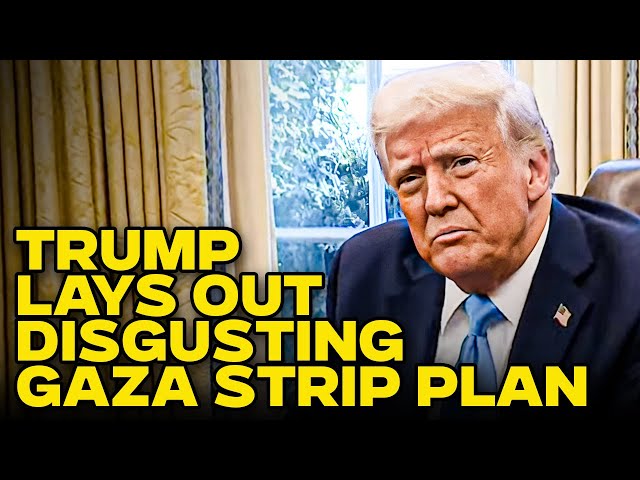 Trump Explains EXACTLY How He’ll Ethnically Cleanse And Takeover Gaza Strip